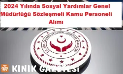 2024 Yılında Sosyal Yardımlar Genel Müdürlüğü Sözleşmeli Kamu Personeli Alımı Başladı