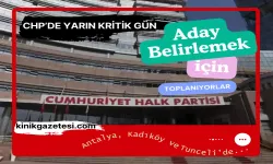 CHP Parti Meclisi Yarın Aday Belirlemek İçin Toplanıyor