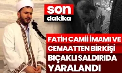 Son Dakika Fatih Camii'nde Bıçaklı Saldırı: İmam ve Bir Cemaat Üyesi Yaralandı.