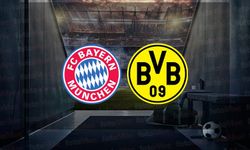 CANLI İZLE Bayern Münih – Dortmund ŞİFRESİZ hangi kanalda, saat kaçta, maç yayın bilgisi
