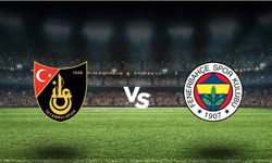 Fenerbahçe - İstanbulspor CANLI Hangi Kanalda, Saat Kaçta Yayınlanacak?