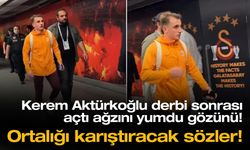 Kerem Aktürkoğlu derbi sonrası açtı ağzını yumdu gözünü! Ortalığı alevlendirecek sözler!