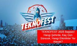 TEKNOFEST 2025 Başladı! Hangi Şehirde, Kaç Gün Sürecek, Hangi Etkinlikler Yer Alacak? İşte Program Detayları