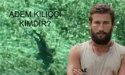 Survivor şampiyonu Adem Kılıçcı kimdir? Adem Kılıçcı aslen nereli, kaç yaşında? Adem Kılıçcı Hayatı ve Kariyeri