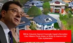 İBB’de Yolsuzluk Depremi! İmamoğlu İnşaat’a Devredilen Lüks Villaların Perde Arkası ve İtirafçı İş İnsanının Şok Eden Açıklamaları