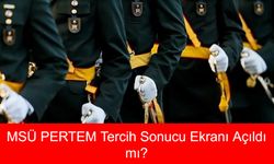 MSÜ PERTEM Tercih Sonucu Ekranı Açıldı mı, Milli Savunma Üniversitesi Mülakat Tarihleri Belli Oldu mu?