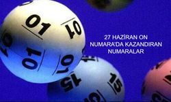 27 Haziran On Numara Sonuçları Açıklandı! Bu Haftanın Şanslı Numaraları Belli Oldu, Bilet Sorgulama Ekranı ve Detaylar
