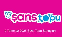 SON DAKİKA ŞANS TOPU: 9 Temmuz 2025 Şans Topu Sonuçları Açıklandı! Kazandıran Numaralar Hangileri?