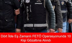 ByLock Yazışmaları ve Para Transferleriyle Deşifre Oldular: Dört İlde Eş Zamanlı FETÖ Operasyonunda 10 Kişi Gözaltına Alındı
