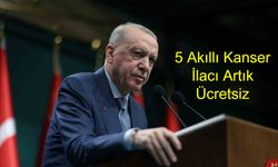 Cumhurbaşkanı Erdoğan’dan Kanser Hastalarına Müjde: 5 Akıllı Kanser İlacı Artık Ücretsiz Olarak SGK Kapsamında Verilecek