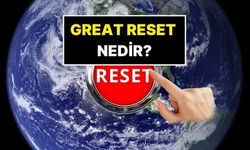 Büyük Sıfırlama (Great Reset) Nedir, Dünyayı Nasıl Değiştirecek?