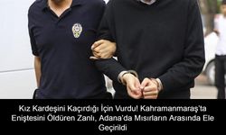 Kız Kardeşini Kaçırdığı İçin Vurdu! Kahramanmaraş’ta Eniştesini Öldüren Zanlı, Adana’da Mısırların Arasında Ele Geçirildi