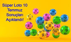 Süper Loto 10 Temmuz Sonuçları Açıklandı! Büyük İkramiye Kimlere Gitti, Biletinizi Hemen Kontrol Edin