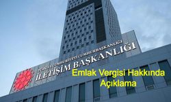 Emlak Vergisi Hakkında Sosyal Medyada Yayılan Asılsız İddialara Cumhurbaşkanlığı’ndan Net Yanıt