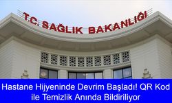 Hastane Hijyeninde Devrim Başladı! QR Kod ile Temizlik Anında Bildiriliyor, Hastalar ve Personel Daha Güvende