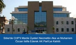 Son Dakika: Aydın Söke'de CHP’li Meclis Üyeleri Necmettin Aka ve Muharrem Özcan İstifa Ederek AK Parti’ye Katıldı