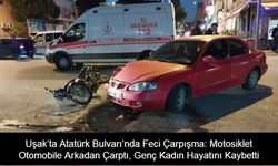 Uşak’ta Atatürk Bulvarı’nda Feci Çarpışma: Motosiklet Otomobile Arkadan Çarptı, Genç Kadın Hayatını Kaybetti