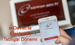 e-Devlet’te Elektronik Tebligat Dönemi Başlıyor: Artık Tüm Bildirimler Tek Tıkla Cebinde