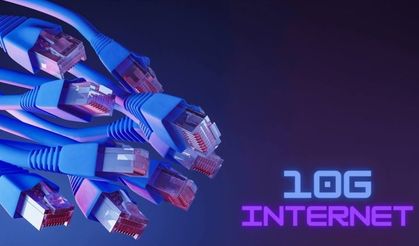 10G İnternet Çağı Başladı: Çin Neden Dünya Lideri Olmak İstiyor?