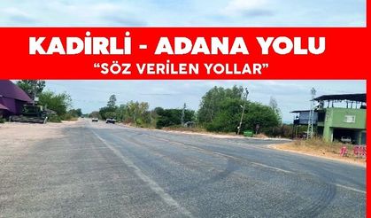 Kadirli’nin 30 Kilometrelik Çilesi: Her Seçimde Vaat Edilen Yol Hâlâ Yapılmadı, Umutlar Yine Yarım Kaldı!