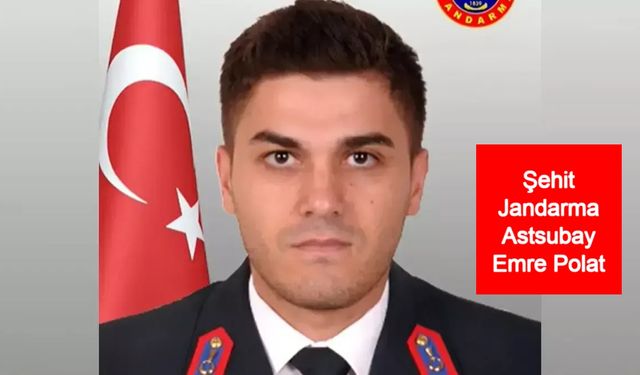 Şehit Jandarma Astsubay Emre Polat Kimdir? Jandarma Astsubay Emre Polat Aslen Nereli, Kaç Yaşındaydı? Emre Polat Nerede Şehit Oldu?