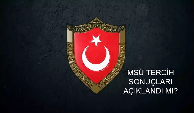 MSÜ TERCİH SONUÇLARI AÇIKLANDI MI? Milli Savunma Üniversitesi 2025 Yılı Tercih Sonuçları Ne Zaman Duyurulacak, PERTEM Aday Girişi ile Sonuçlar Nasıl Öğrenilecek?