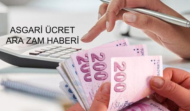 ASGARİ ÜCRET ARA ZAM HABERİ: 2025 Temmuz ayında asgari maaşa ek artış yapılacak mı, ikinci bir ücret düzenlemesi gelir mi?