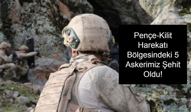 Şehit Haberi Yürekleri Dağladı! Pençe-Kilit Harekatı Bölgesindeki Mağarada Metan Gazı Faciası: 5 Asker Hayatını Kaybetti