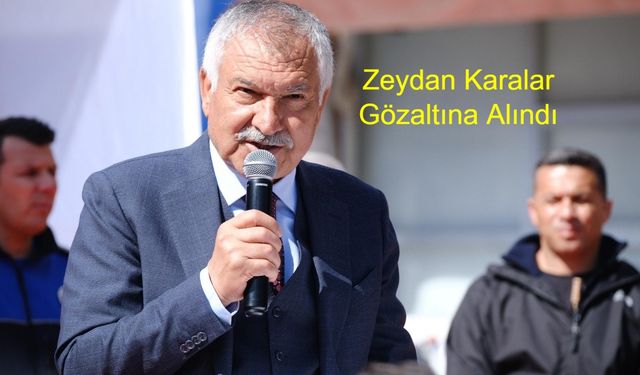 Son Dakika: Adana Büyükşehir Belediye Başkanı Zeydan Karalar Gözaltına Alındı, Belediyede Arama Başlatıldı