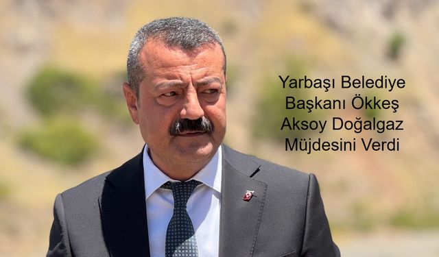 Yarbaşı Belediye Başkanı Ökkeş Aksoy Sözünü Tuttu: Beldede Doğalgaz İçin Kazmalar Vuruluyor