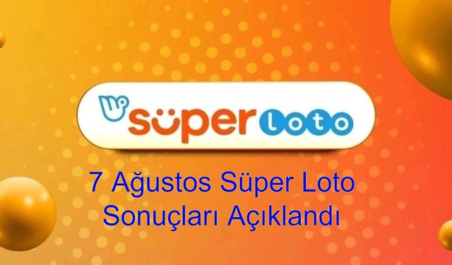 7 Ağustos Süper Loto Sonuçları Açıklandı 🎉 38 Milyon TL Kime Gitti? İşte Kazandıran Sayılar ve Bilet Sorgulama Linki