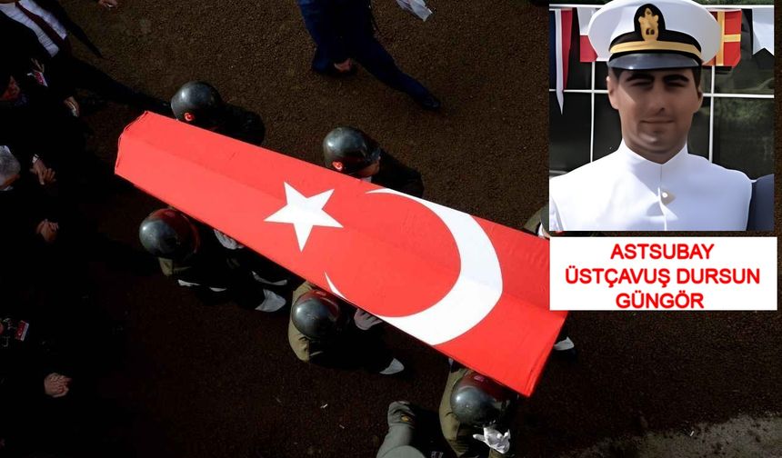 ASTSUBAY ÜSTÇAVUŞ DURSUN GÜNGÖR KİMDİR? Astsubay Üstçavuş Dursun Güngör Aslen Nereli, Neden Vefat Etti?