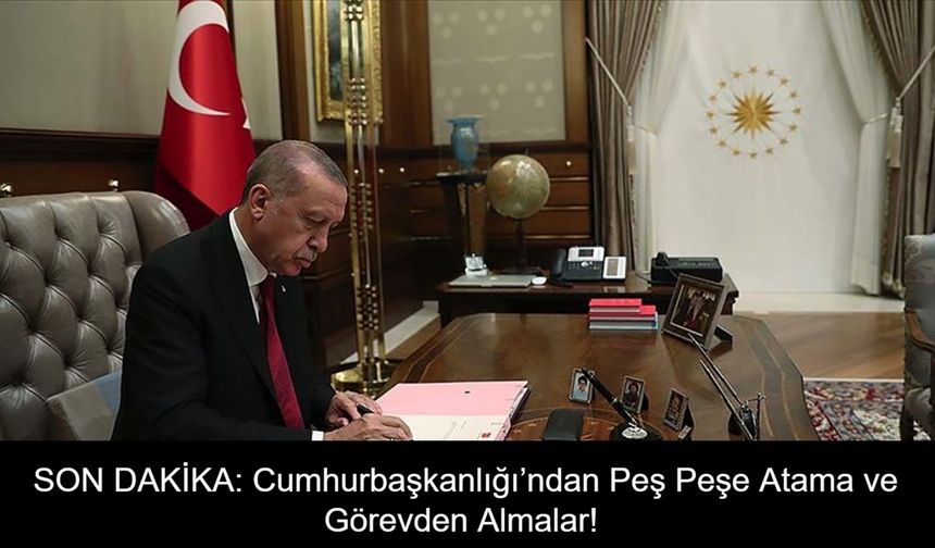 SON DAKİKA: Cumhurbaşkanlığı’ndan Peş Peşe Atama ve Görevden Almalar! TMSF, TİKA, Alevi-Bektaşi Kurumu ve Yunus Emre Vakfı'nda Üst Düzey Değişiklikler Resmi Gazete'de