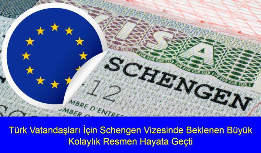 Avrupa Birliği Komisyonu’ndan Tarihi Hamle: Türk Vatandaşları İçin Schengen Vizesinde Beklenen Büyük Kolaylık Resmen Hayata Geçti