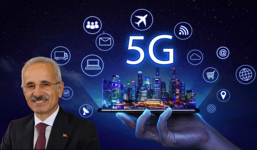 Türkiye’de Dijital Devrim Başlıyor: Bakan Uraloğlu Müjdeledi, 2026’da 5G Sinyalleri Tüm Ülkeye Yayılacak