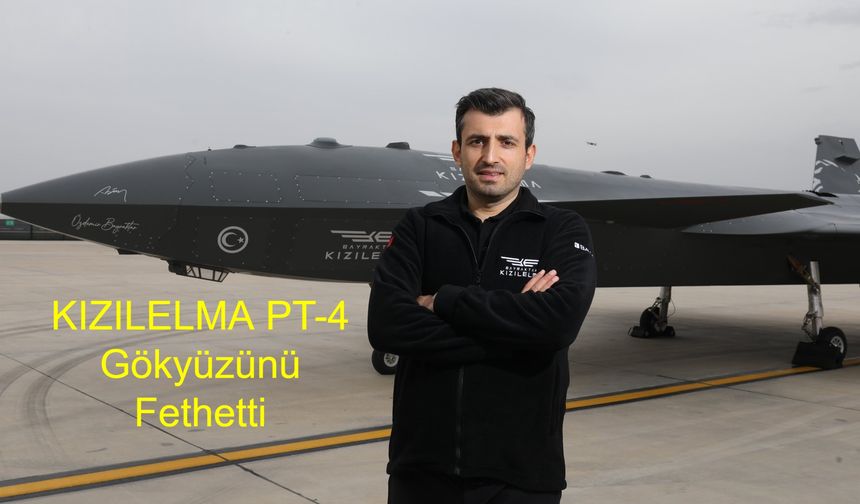 KIZILELMA PT-4 Gökyüzünü Fethetti: Selçuk Bayraktar’ın Paylaştığı Test Görüntüleri Sosyal Medyada Gündem Oldu