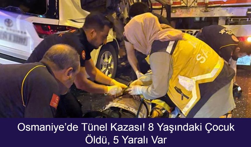 Osmaniye’de Yürek Yakan Kaza! Kızlaç Tüneli’nde Park Halindeki Tıra Çarpan Cipte 8 Yaşındaki Çocuk Hayatını Kaybetti, 5 Yaralı Var