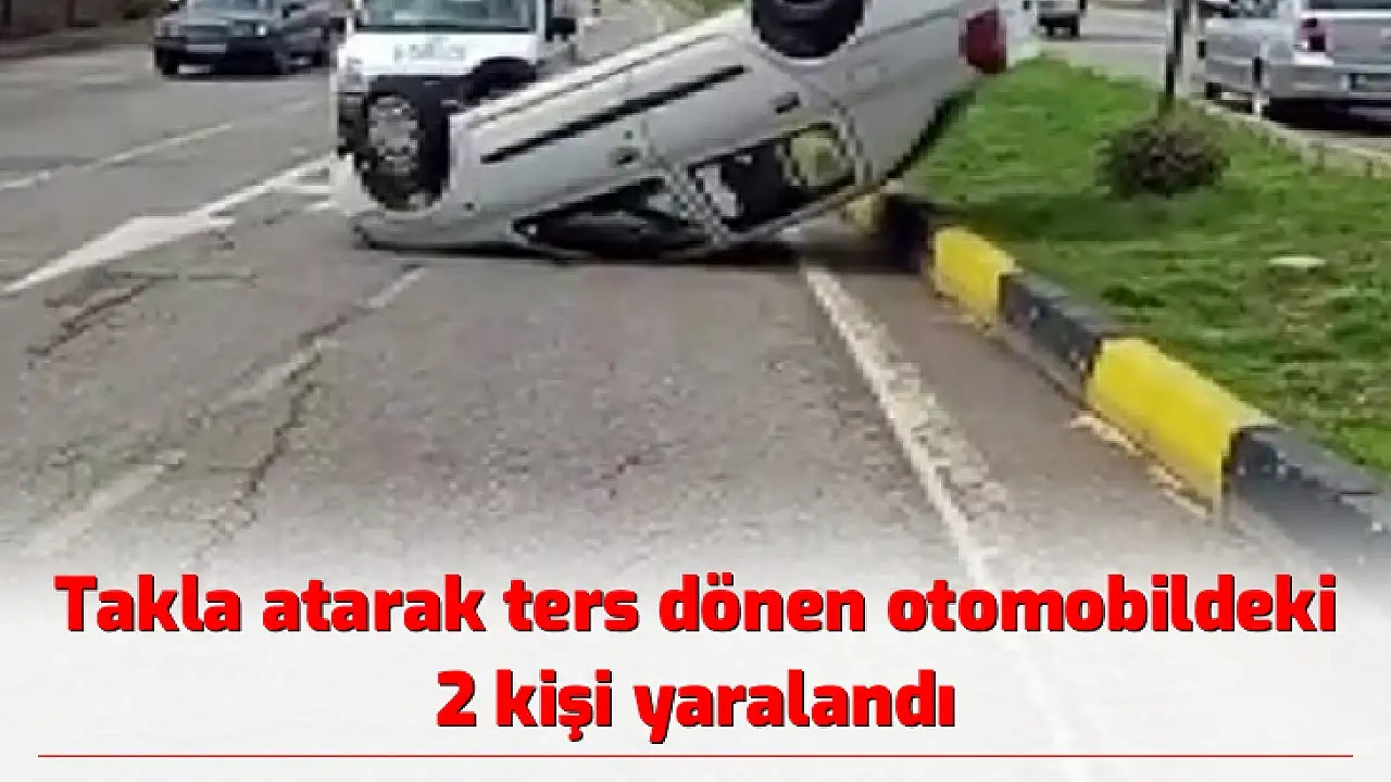 Takla Atarak Ters Donen Otomob 1