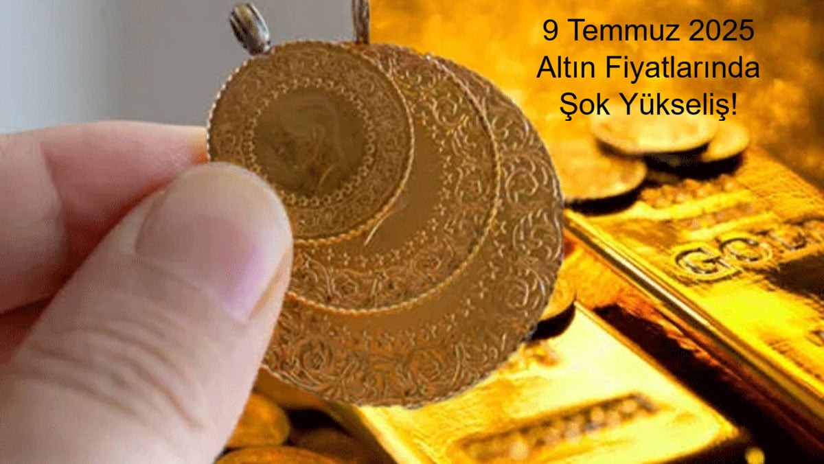 9 Temmuz 2025 Altın (1)